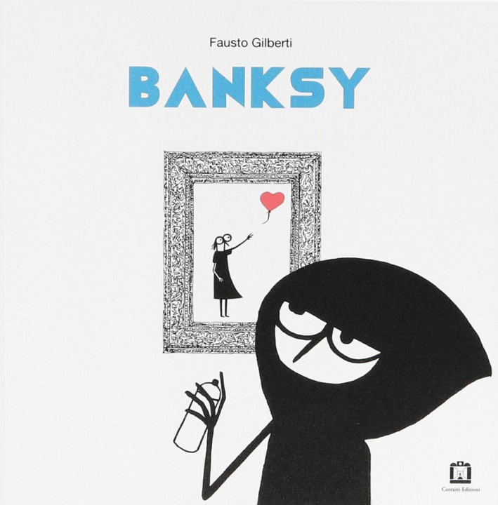 Kniha Banksy Fausto Gilberti