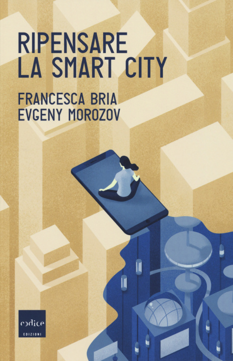 Книга Ripensare la smart city Francesca Bria