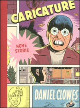 Boek Caricature Daniel Clowes