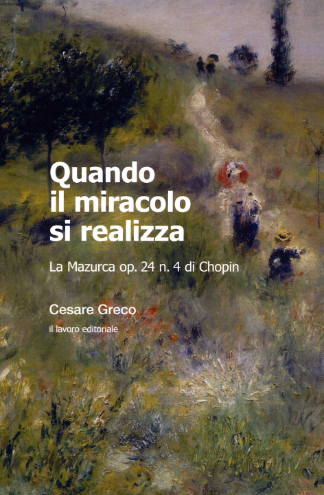 Kniha Quando il miracolo si realizza. La Mazurca op. 24 n. 4 di Chopin Cesare Greco