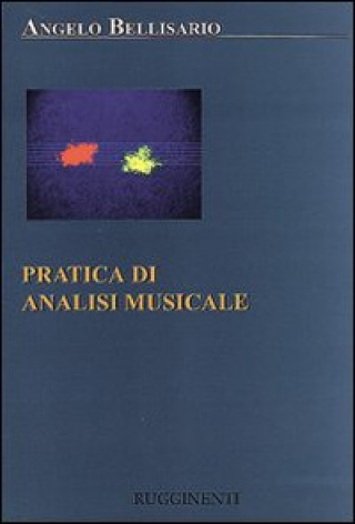 Könyv Pratica di analisi musicale Angelo Bellisario
