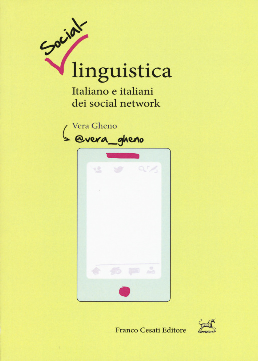 Könyv Social-linguistica. Italiano e italiani dei social network Vera Gheno