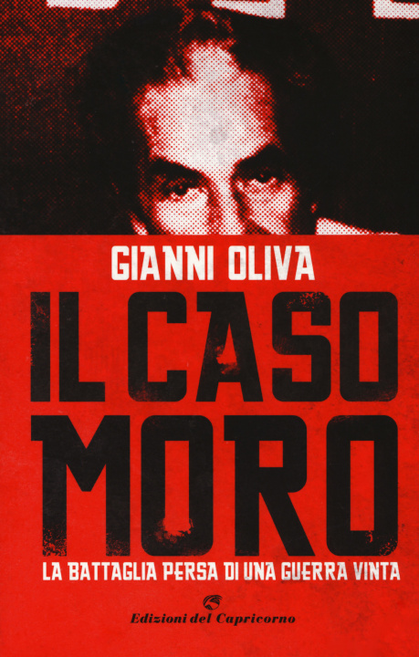 Kniha caso Moro. La battaglia persa di una guerra vinta Gianni Oliva
