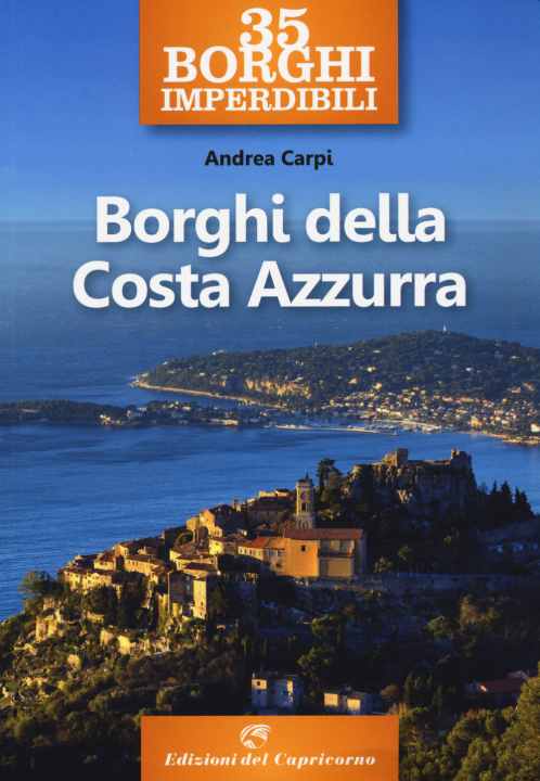 Kniha 35 borghi imperdibili. Borghi della Costa Azzurra Andrea Carpi