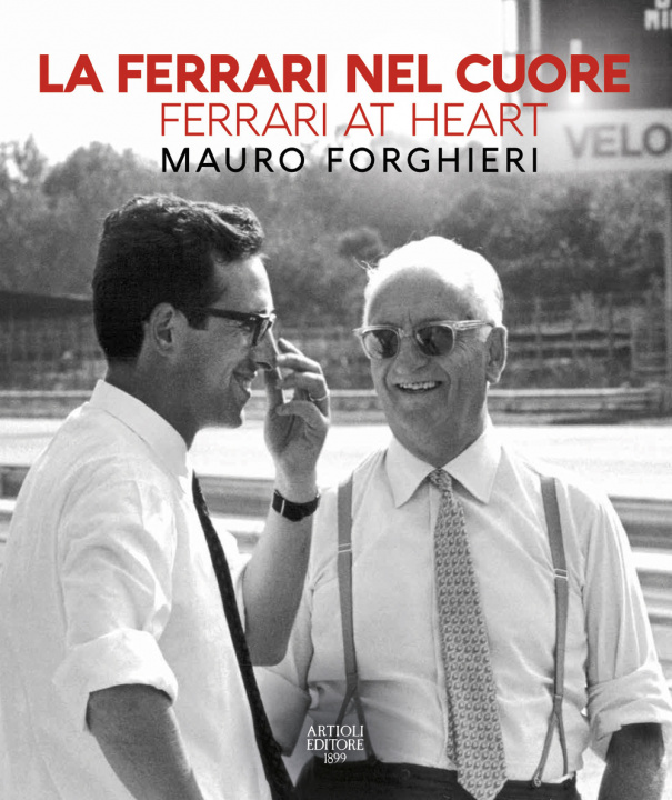 Книга Ferrari nel cuore. Mauro Forghieri. Ediz. italiana e inglese 
