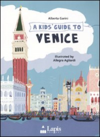 Book Kids guide to Venice Alberta Garini