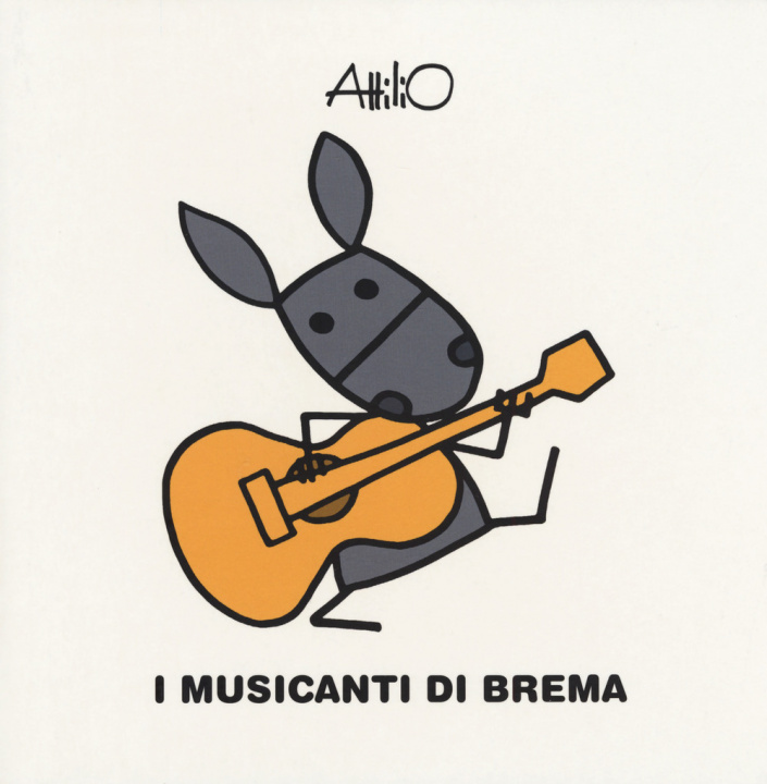 Kniha musicanti di Brema. Le mini fiabe di Attilio Attilio Cassinelli