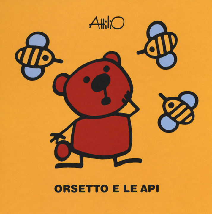 Carte Orsetto e le api. Le ministorie di Attilio Attilio Cassinelli