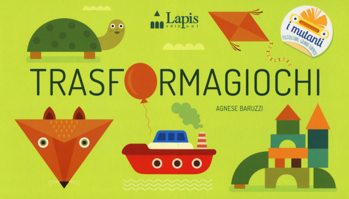 Boek Trasformagiochi Agnese Baruzzi