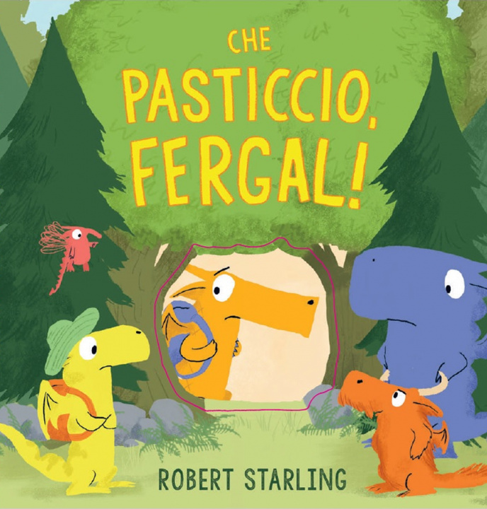 Buch Che pasticcio, Fergal! Robert Starling