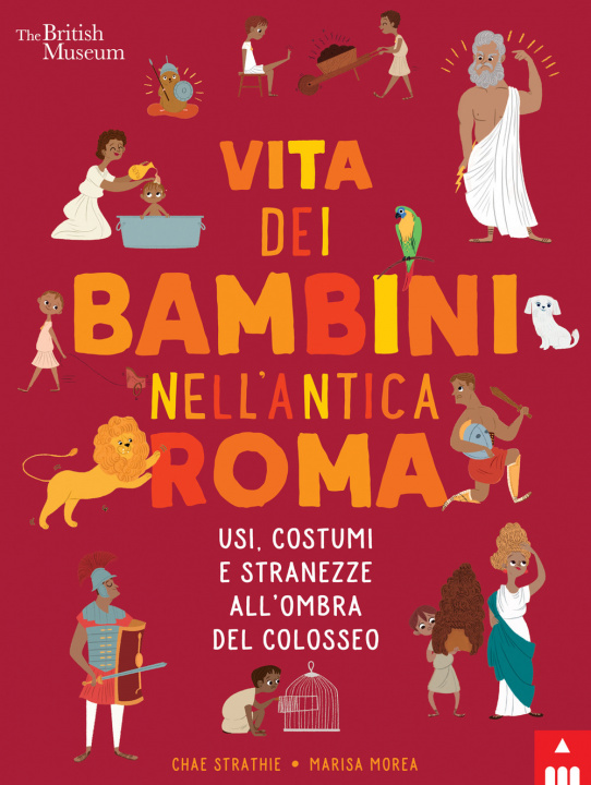 Kniha Vita dei bambini nell’Antica Roma. Usi costumi e stranezze all’ombra del Colosseo Chae Strathie