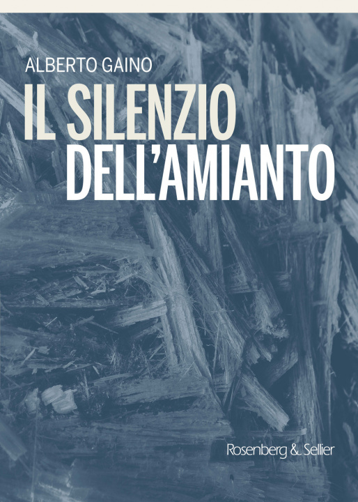 Книга silenzio dell'amianto Alberto Gaino