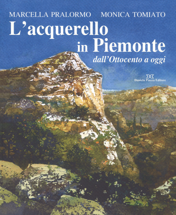 Carte acquarello in Piemonte dall'Ottocento ad oggi Marcella Pralormo