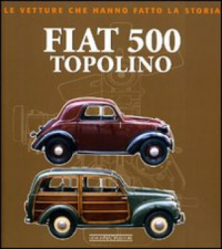 Kniha Fiat 500 Topolino 