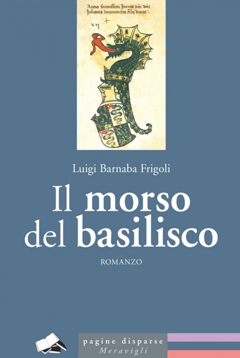 Buch morso del basilisco Luigi Barnaba Frigoli