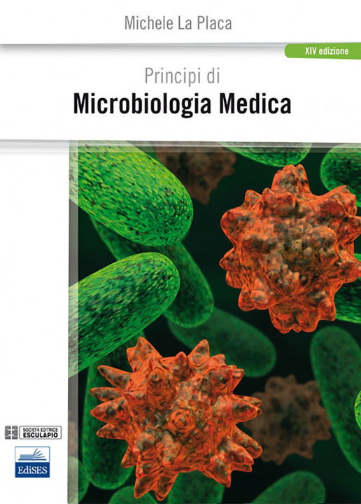 Könyv Principi di microbiologia medica Michele La Placa