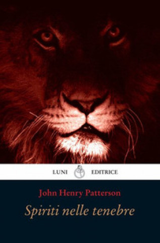 Kniha Spiriti nelle tenebre John Henry Patterson