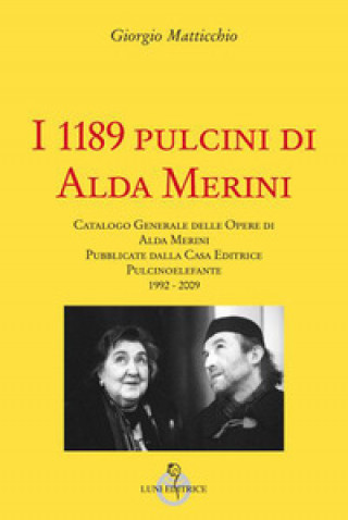 Kniha 1189 pulcini di Alda Merini Giorgio Matticchio