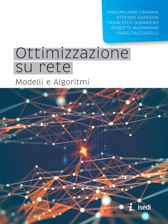 Kniha Ottimizzazione su rete. Modelli e algoritmi Massimiliano Caramia