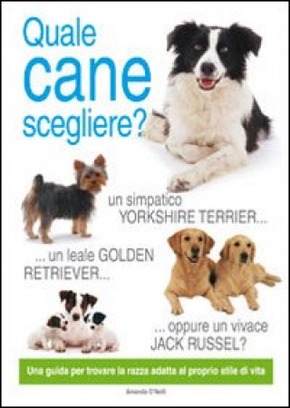 Carte Quale cane scegliere? Amanda O'Neill