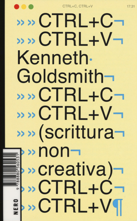 Kniha Ctrl+C, ctrl+V (scrittura non creativa) Kenneth Goldsmith