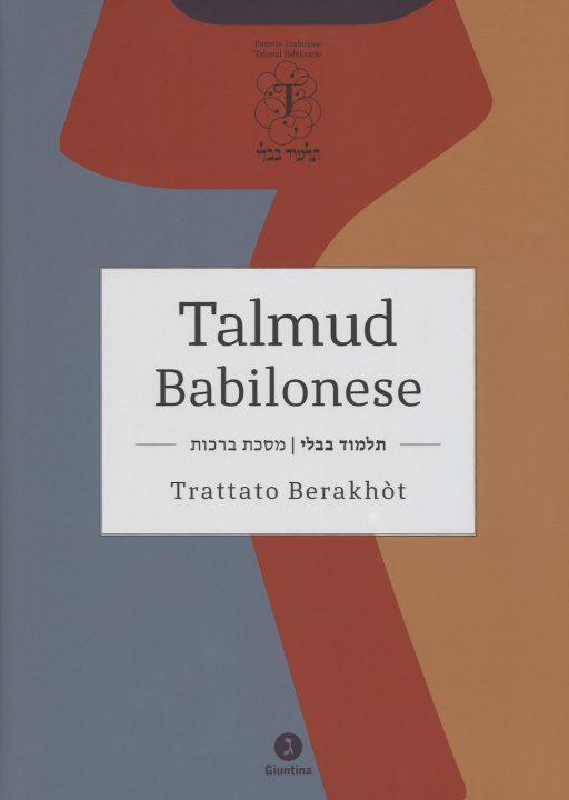 Книга Talmud babilonese. Trattato Berakhòt. Testo ebraico a fronte 