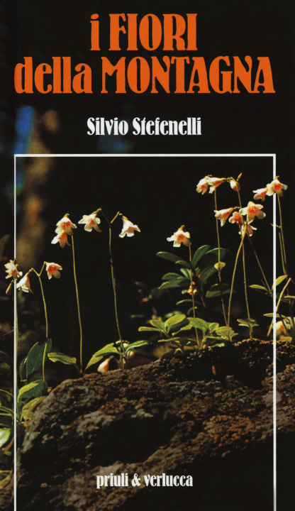 Carte fiori della montagna Silvio Stefenelli