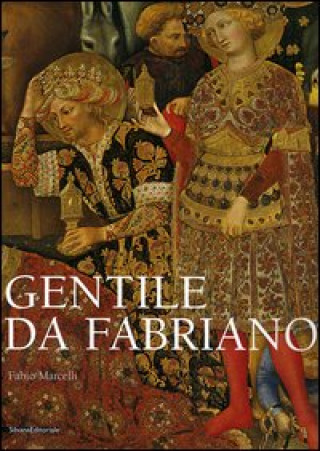 Kniha Gentile da Fabriano Fabio Marcelli
