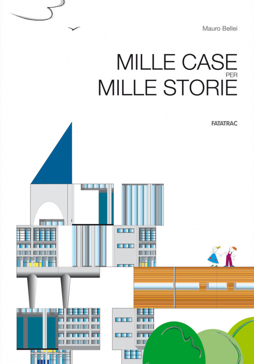 Kniha Mille case per mille storie Mauro Bellei