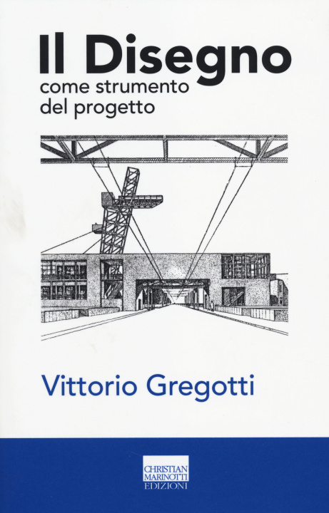 Книга disegno come strumento del progetto Vittorio Gregotti