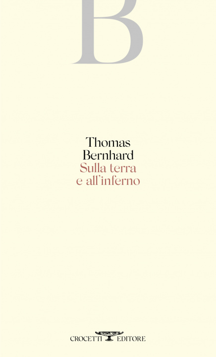 Knjiga Sulla terra e all'inferno Thomas Bernhard