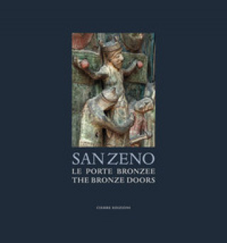 Carte San Zeno. Le porte bronzee-The bronze doors Fabio Coden