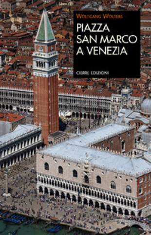 Könyv Piazza San Marco a Venezia Wolfgang Wolters