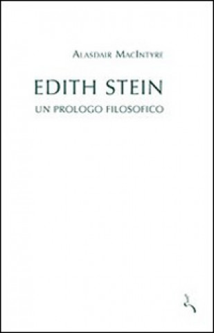 Kniha Edith Stein. Un prologo filosofico Alasdair MacIntyre