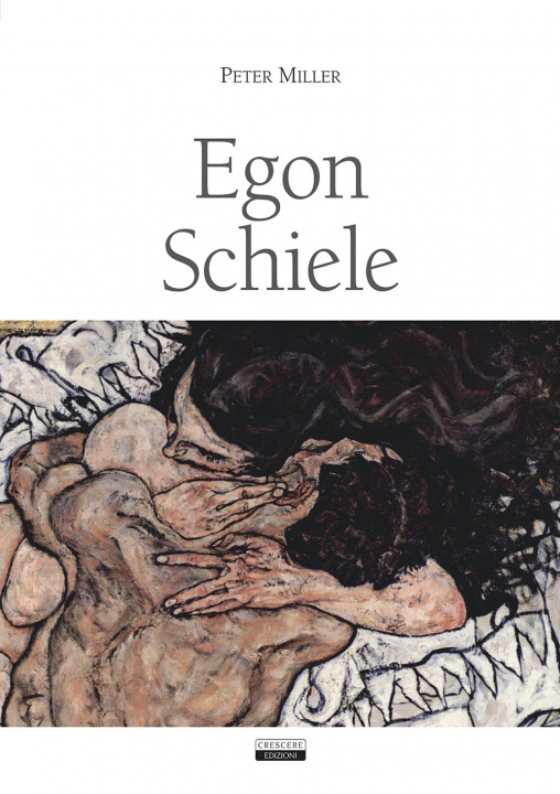 Kniha Egon Schiele Peter Miller
