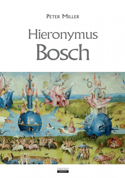 Könyv Hieronymus Bosch Peter Miller