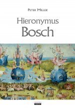 Kniha Hieronymus Bosch Peter Miller