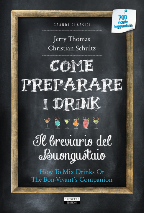 Kniha Come preparare i drink o Il breviario del buongustaio Jerry Thomas