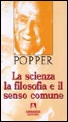 Knjiga scienza la filosofia e il senso comune Karl R. Popper