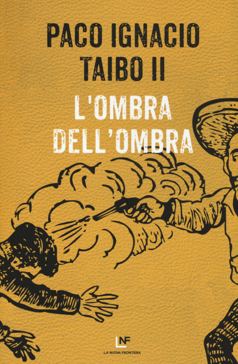 Kniha ombra dell'ombra Paco Ignacio II Taibo