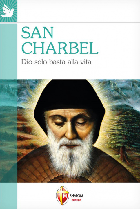 Kniha San Charbel. Dio solo basta alla vita 