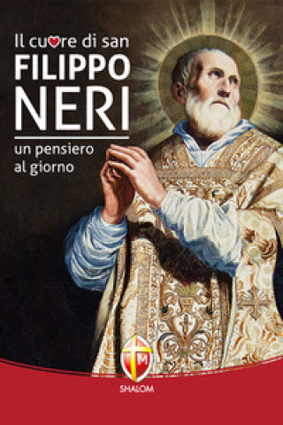Carte cuore di San Filippo Neri. Un pensiero al giorno 