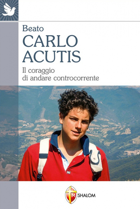 Книга Carlo Acutis. Il coraggio di andare controcorrente 