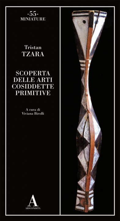 Kniha Scoperta delle arti cosiddette primitive Tristan Tzara