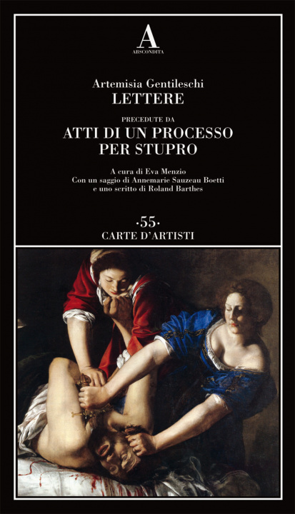 Carte Lettere precedute da «Atti di un processo per stupro» Artemisia Gentileschi