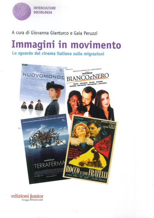 Kniha Immagini in movimento. Lo sguardo del cinema italiano sulle migrazioni Giovanna Gianturco