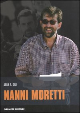 Buch Nanni Moretti Jean A. Gili