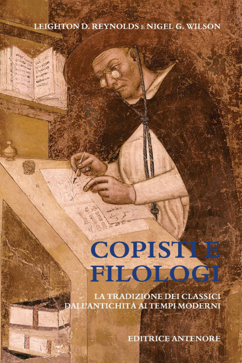 Kniha Copisti e filologi. La tradizione dei classici dall'antichità ai tempi moderni Leighton D. Reynolds