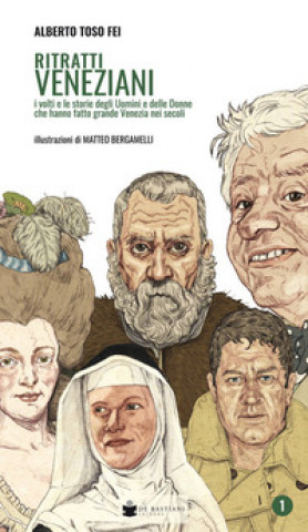 Libro Ritratti veneziani Alberto Toso Fei