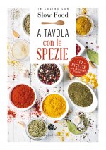 Könyv A tavola con le spezie. 110 ricette della tradizione italiana 